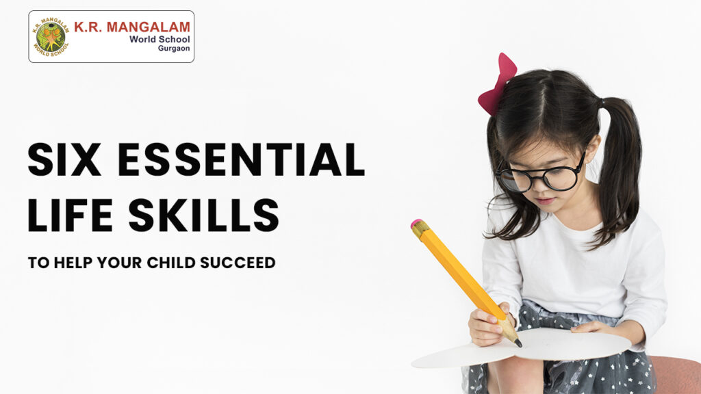 6 Essential Life Skills to Succeed in School | KR Mangalam