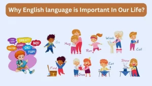 Read more about the article Why English Language Is Important In Our Life?