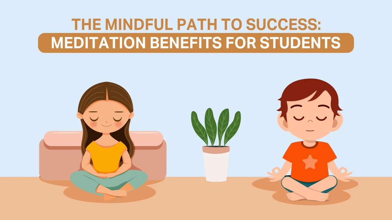 meditation benefits for students