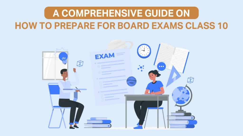 how to prepare for board exams class 10