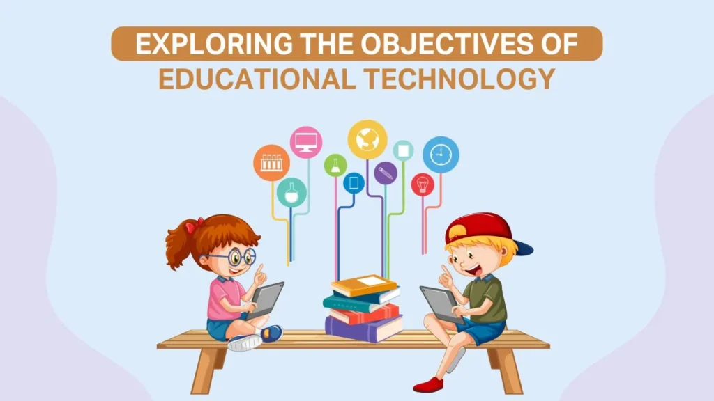 objectives of educational technology