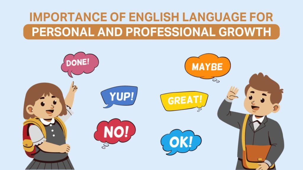 Importance of English Language for Personal and Professional Growth importance of english language