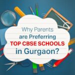 Top CBSE Schools in Gurgaon: Find Right One for Your Child!