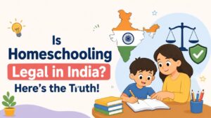 Read more about the article Is homeschooling legal in India​? What are its Pros & Cons?